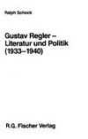 Gustav Regler: Literatur und Politik (1933 - 1940)
