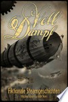 Voll Dampf: fiktionale Steamgeschichten